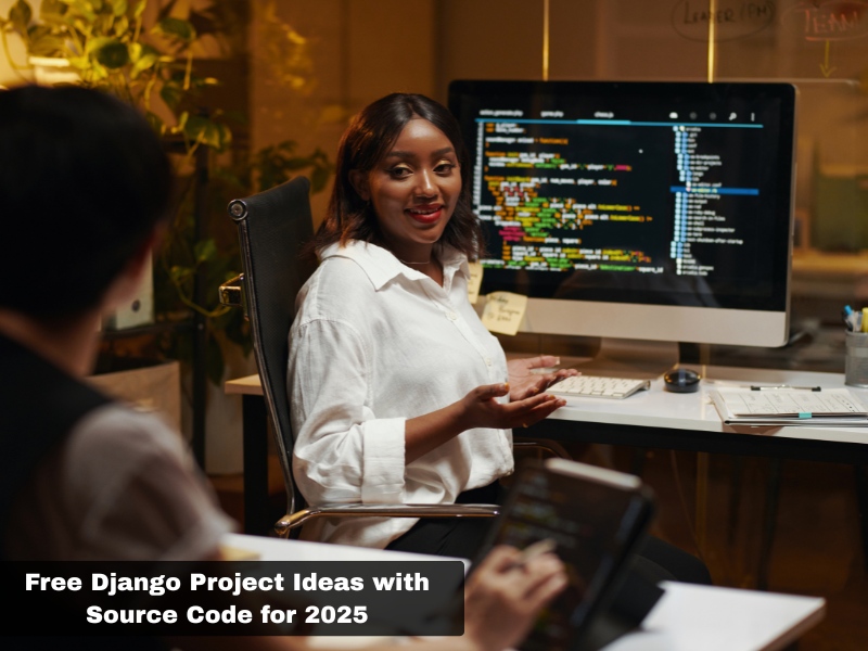 Free Django Project Ideas with Source Code for 2025